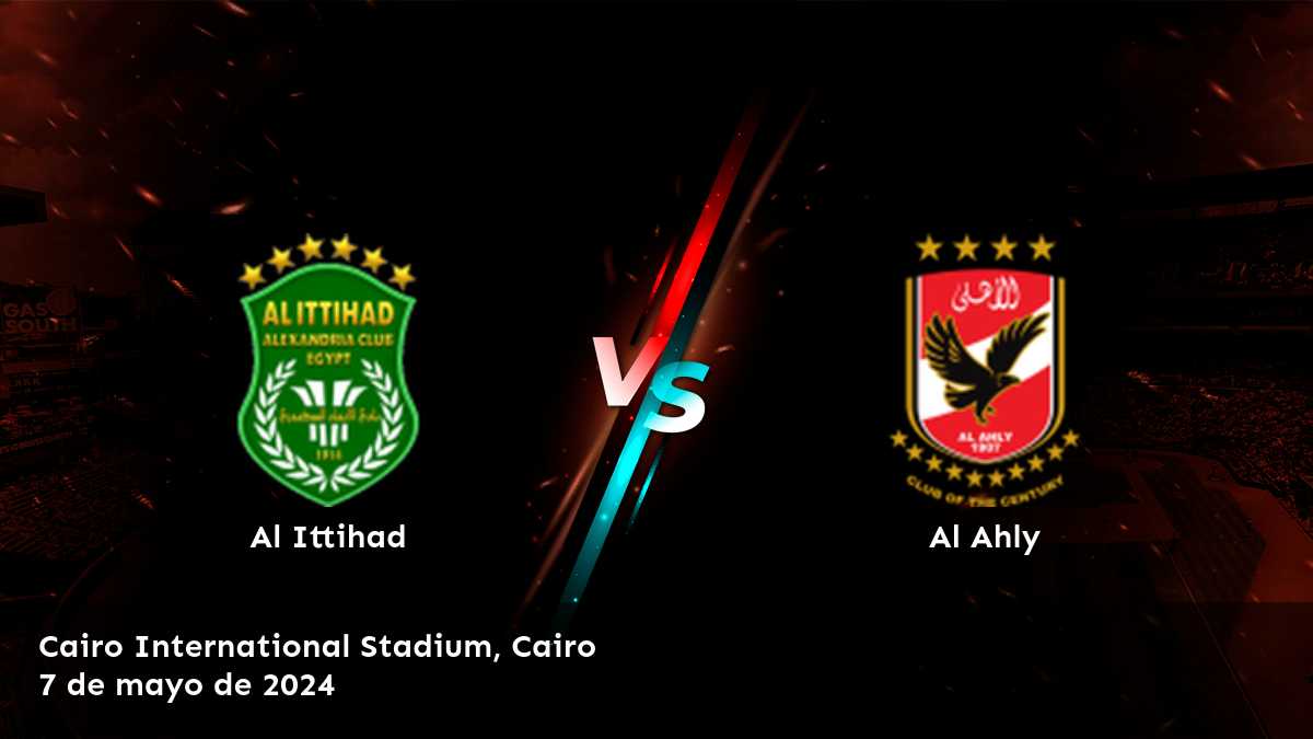 Al Ahly vs Al Ittihad: Análisis y predicciones para la Premier League