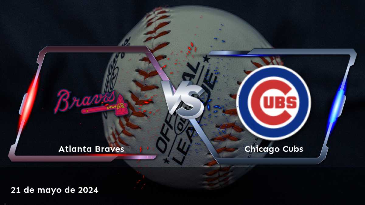 Descubre el análisis del partido entre Chicago Cubs vs Atlanta Braves y haz tu apuesta en Latinvegas