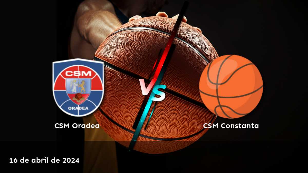 CSM Constanta vs CSM Oradea: Análisis y pronósticos para el partido de baloncesto el 16 de abril de 2024.