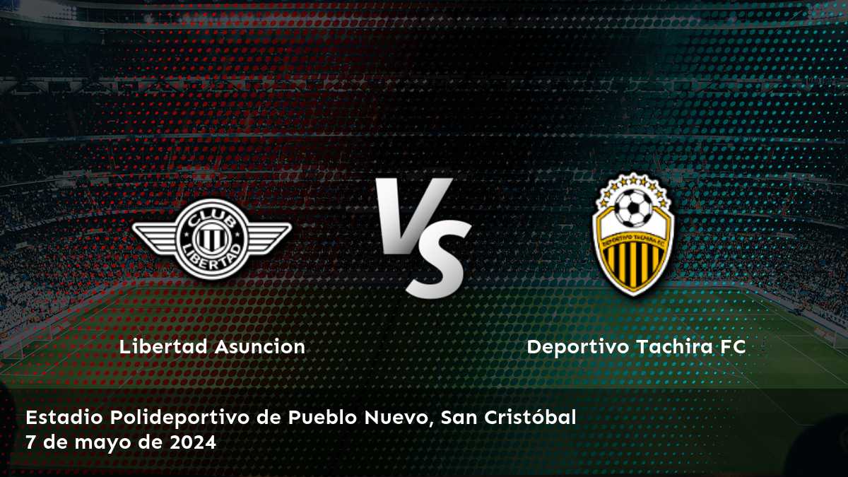 Deportivo Tachira FC vs Libertad Asuncion: Análisis y predicciones para la CONMEBOL Libertadores