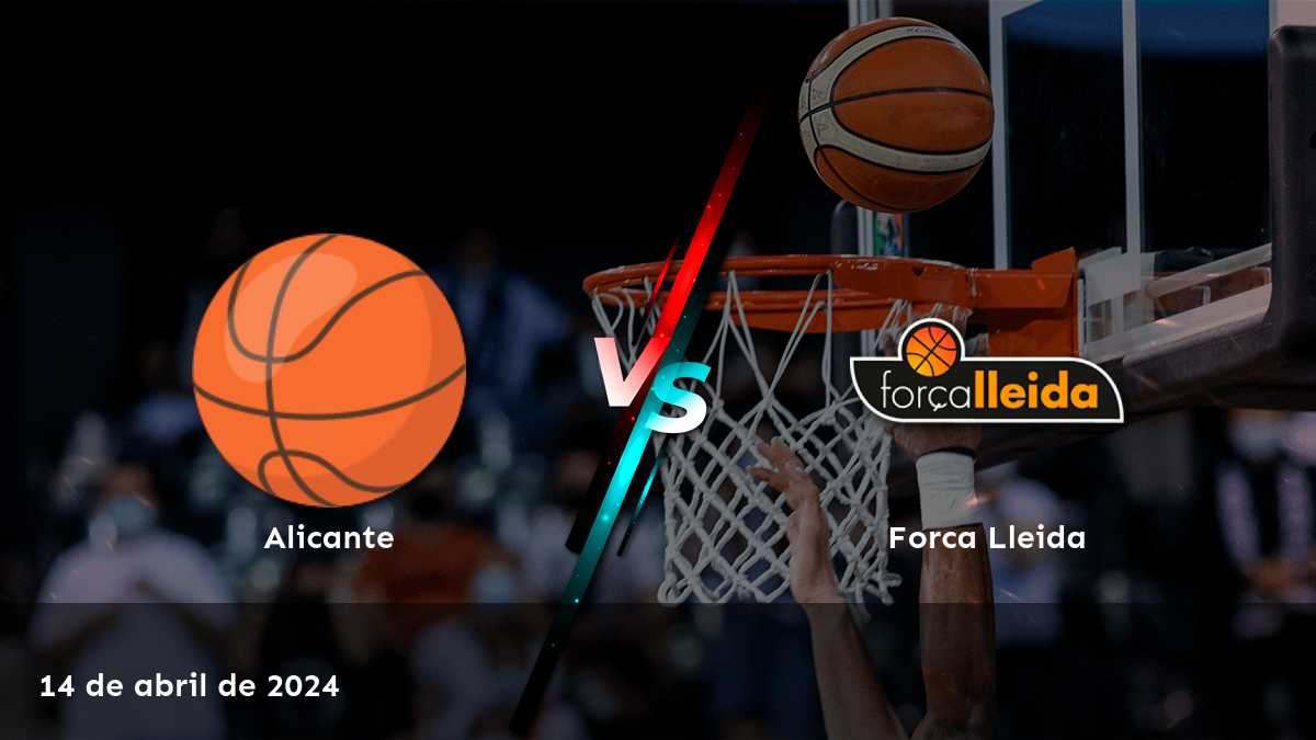 Forca Lleida vs Alicante: Análisis y predicciones para el partido de baloncesto LEB - Oro