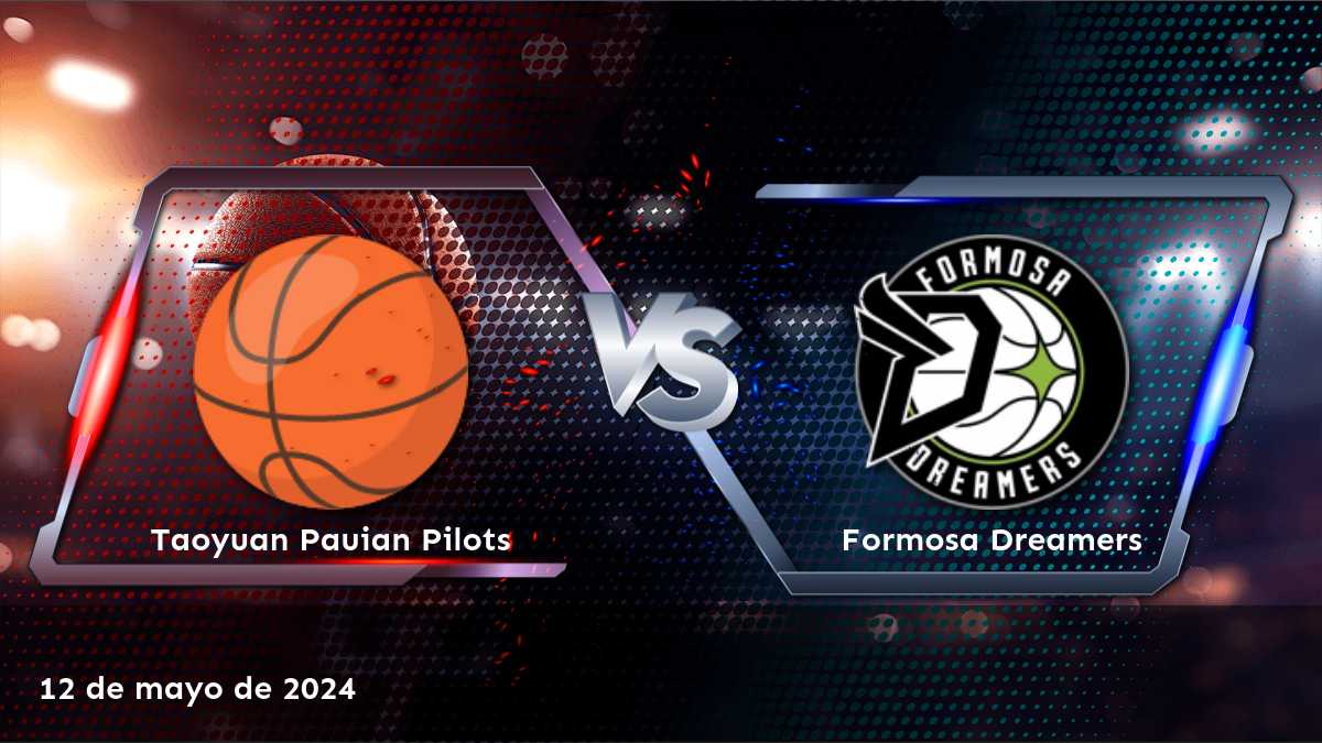 ¡Descubre las mejores apuestas para Formosa Dreamers vs Taoyuan Pauian Pilots! Análisis detallado y predicciones para el partido del 12 de mayo de 2024.