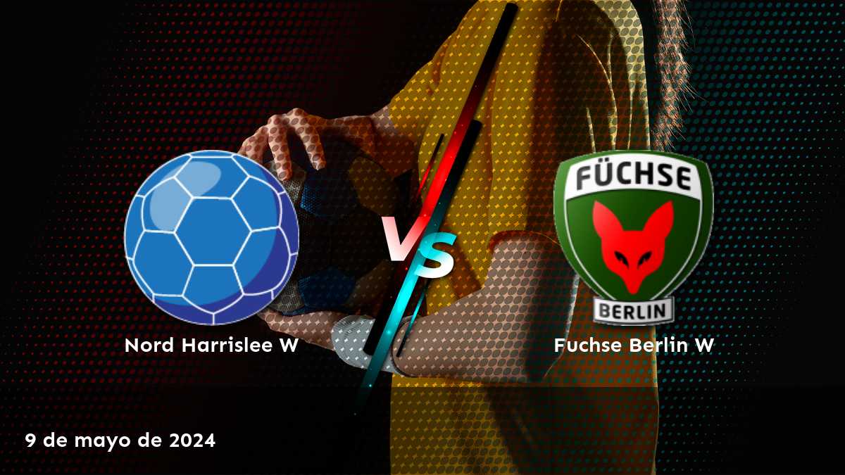 Fuchse Berlin W vs Nord Harrislee W: Análisis detallado del partido y recomendaciones de apuestas en Latinvegas