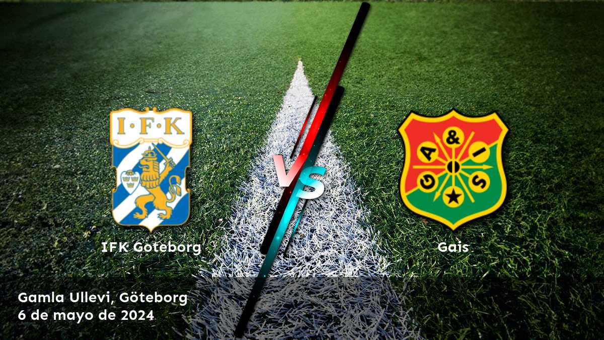 Gais vs IFK Goteborg: Análisis y predicciones para la séptima jornada de la liga Allsvenskan.