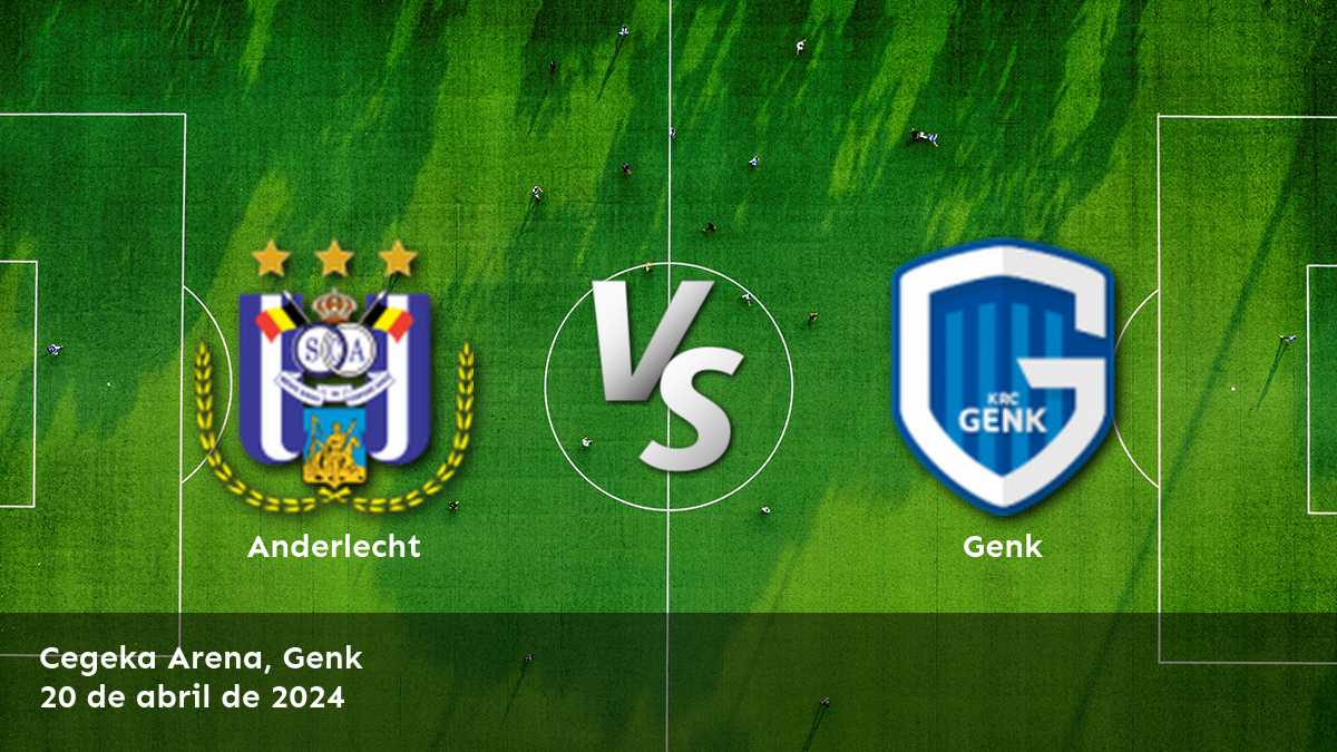 Genk vs Anderlecht: Análisis y predicciones para la Jupiler Pro League