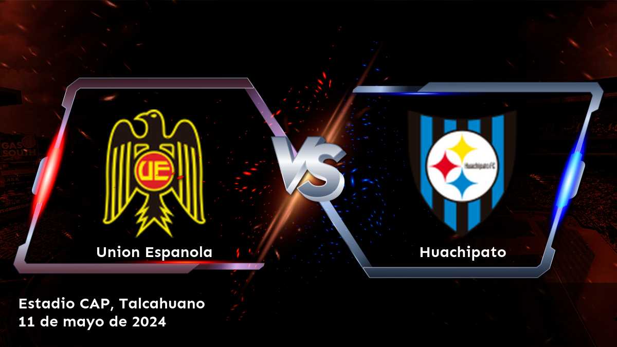 Huachipato vs Union Espanola: ¡apuesta con Latinvegas!