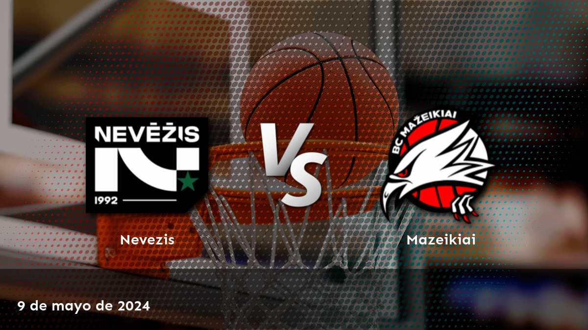 Mazeikiai vs Nevezis: Análisis y predicciones para el partido de la LKL el 9 de mayo de 2024. ¡Aprovecha al máximo tus apuestas con Latinvegas!