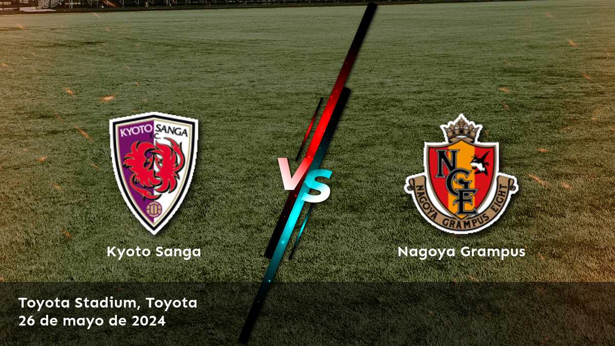 Análisis detallado del partido entre Nagoya Grampus vs Kyoto Sanga en la J1 League. ¡Obtenga las mejores opciones de apuestas y predicciones AI-driven en Latinvegas!