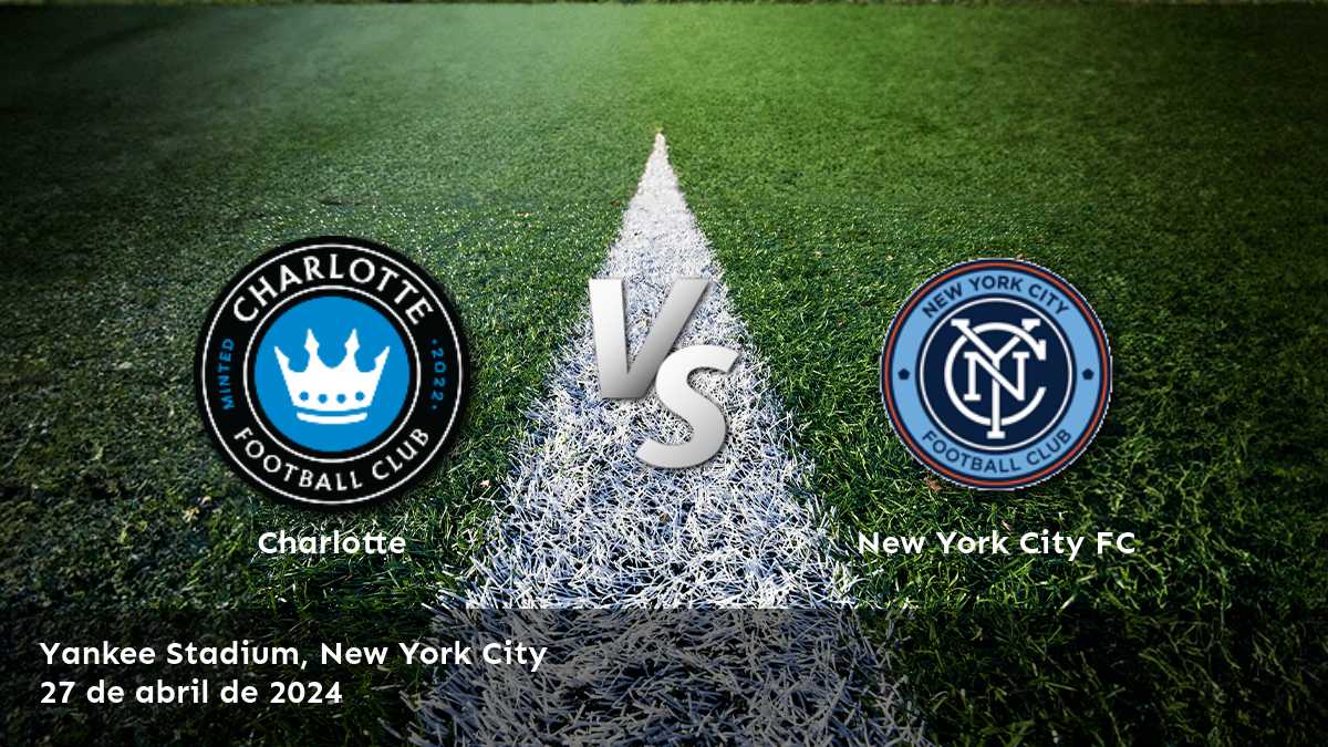 New York City FC vs Charlotte: Análisis y predicciones para apostar en la MLS