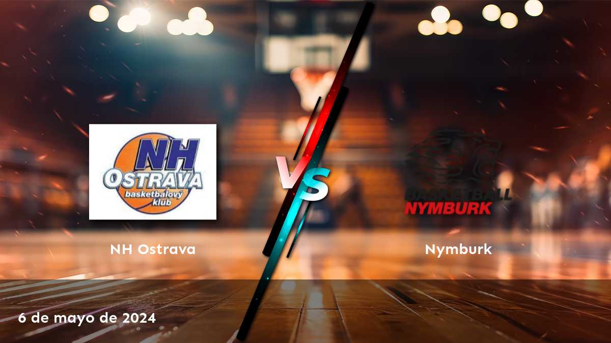 Nymburk vs NH Ostrava: Análisis de apuestas para el partido de la NBL del 6 de mayo de 2024