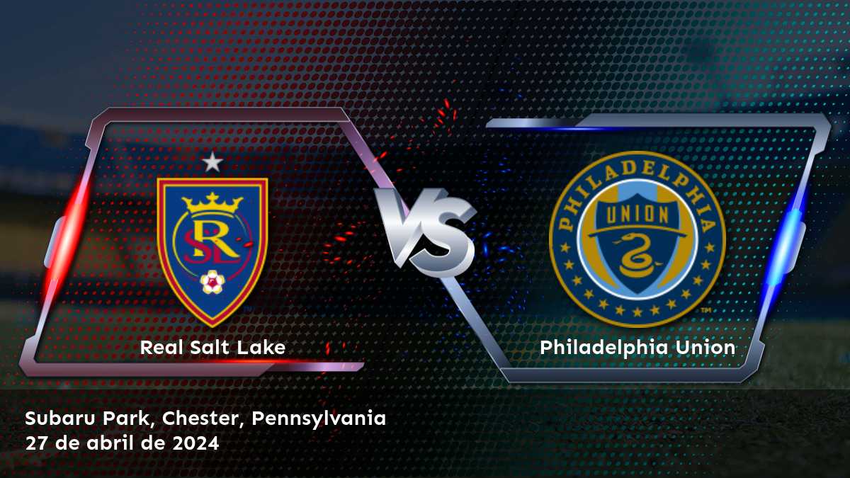 Philadelphia Union vs Real Salt Lake: ¡Análisis y pronósticos para la MLS!