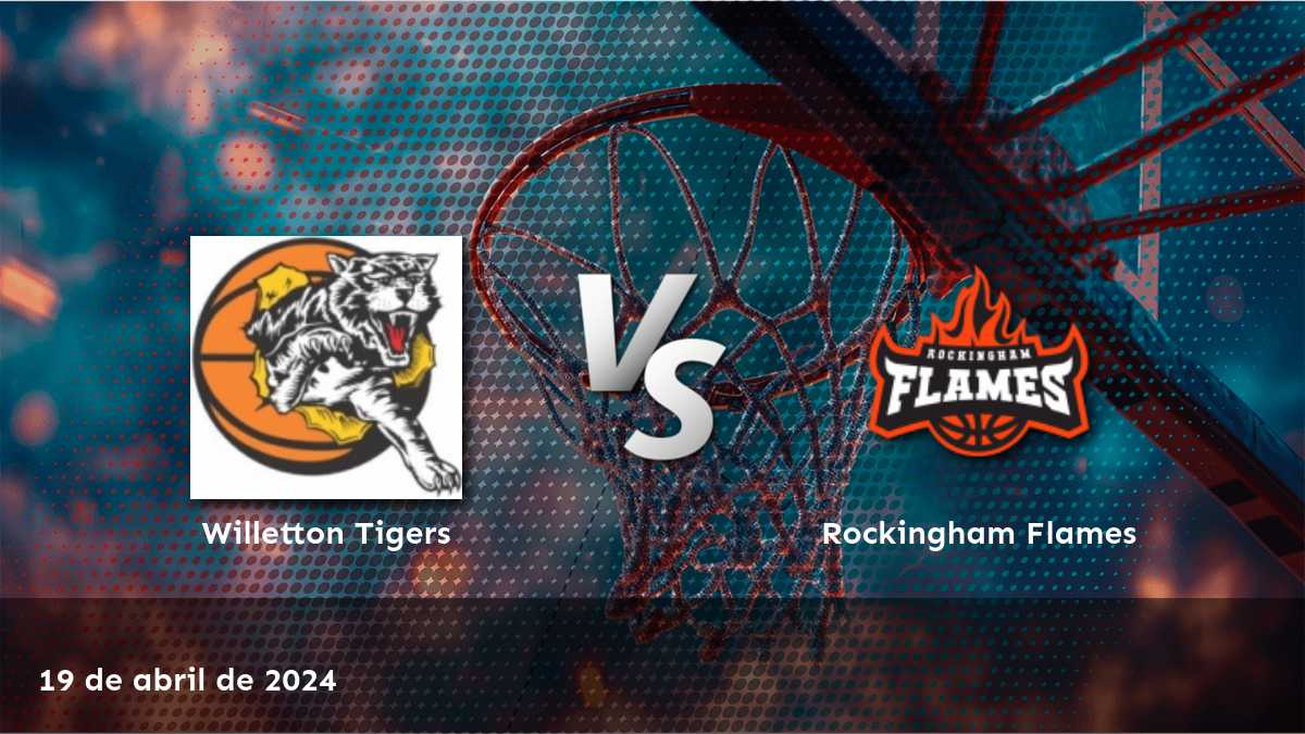 Análisis detallado del partido Rockingham Flames vs Willetton Tigers en la liga NBL1 West, con selecciones y predicciones para Moneyline, Over/Under y Spread