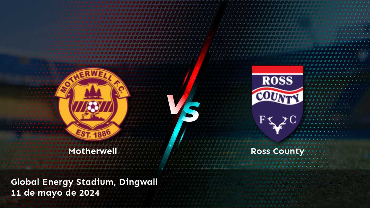 Ross County vs Motherwell: Análisis y predicciones para la Premiership