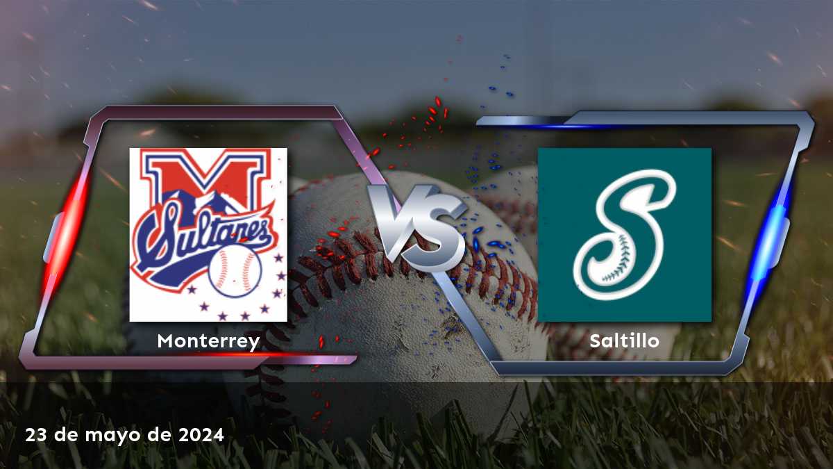 Apuestas Saltillo vs. Monterrey: Análisis y predicciones para la Liga Mexicana de Béisbol