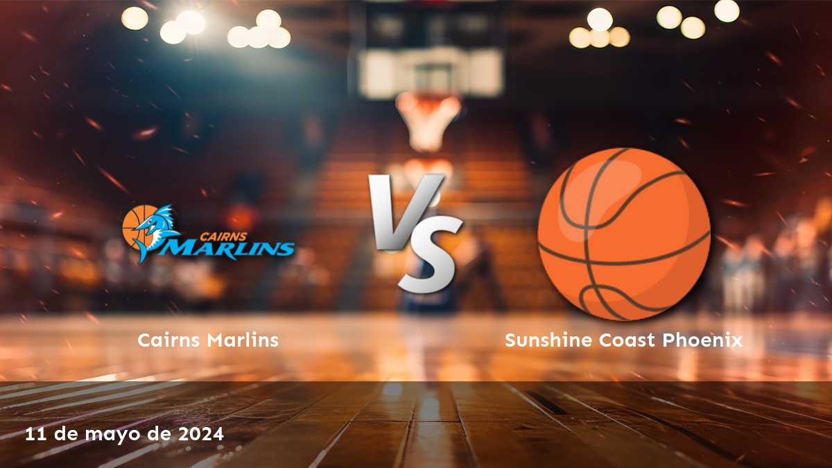 Sigue el partido entre Sunshine Coast Phoenix vs Cairns Marlins con Latinvegas y descubre las mejores opciones de apuestas para este emocionante enfrentamiento de baloncesto.