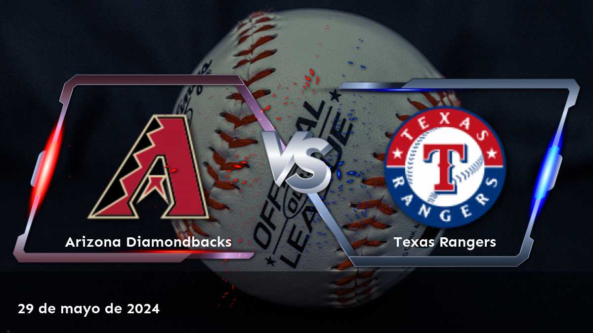 Partido emocionante entre Texas Rangers vs Arizona Diamondbacks el 29 de mayo de 2024. ¡Descubre las mejores opciones de apuesta con Latinvegas!