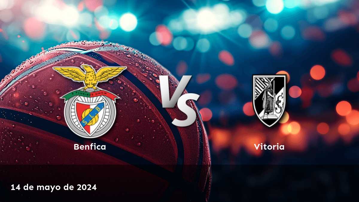 Vitoria vs Benfica: Análisis y predicciones para el partido de LPB del 14 de mayo de 2024