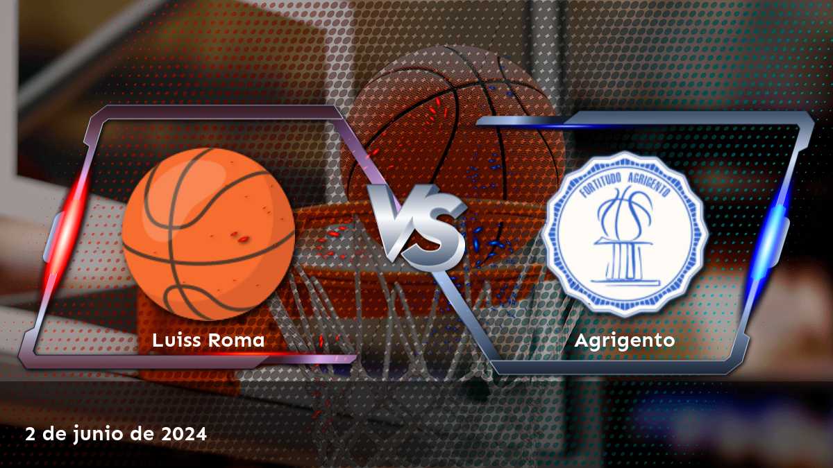 Agrigento vs Luiss Roma: Análisis de apuestas para el partido de la Serie A2 de baloncesto el 2 de junio de 2024.