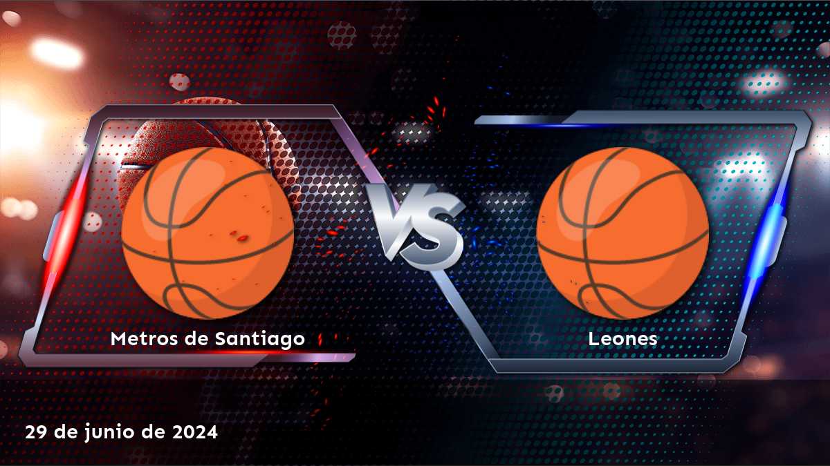 Leones vs Metros de Santiago: Análisis y predicciones para el partido del 29 de junio de 2024. ¡Obtenga las mejores oportunidades de apuestas en Latinvegas!