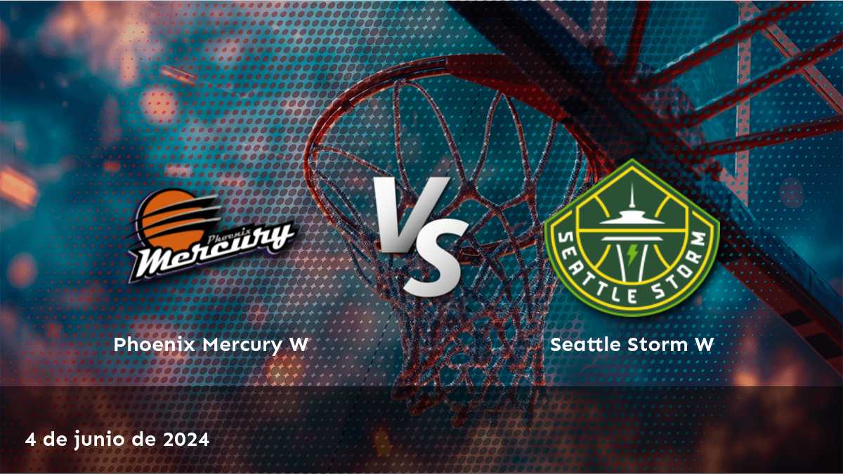 Apuestas en Seattle Storm W vs Phoenix Mercury W: Análisis y predicciones para el partido de la WNBA el 4 de junio de 2024