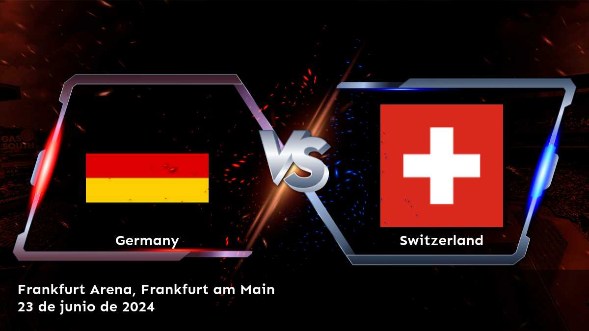 Suiza vs Alemania, ¡apuesta con Latinvegas y obtén ventaja!