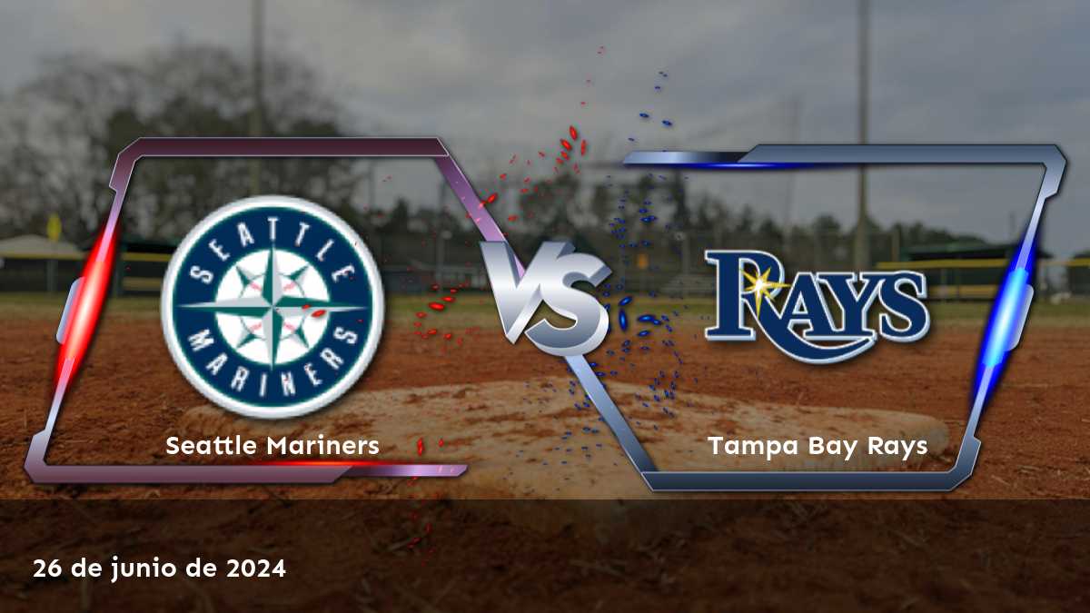 Análisis detallado del partido Tampa Bay Rays vs Seattle Mariners el 26 de junio de 2024, con selecciones y predicciones para Moneyline, Over/Under y Spread.