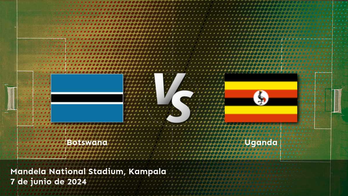 Analiza las probabilidades de Uganda vs Botswana en la clasificación africana para la Copa Mundial y descubre las mejores apuestas con Latinvegas.