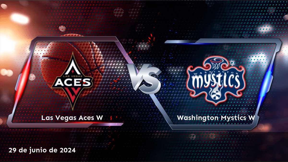 ¡Aprovecha el partido entre Washington Mystics W vs Las Vegas Aces W con Latinvegas!