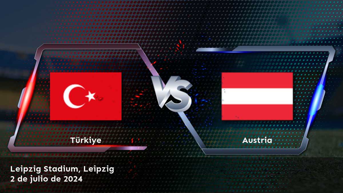 Austria vs. Türkiye: Análisis y predicciones para la ronda de 16 de la Euro Championship. ¡Aprovecha al máximo tus apuestas deportivas con Latinvegas!