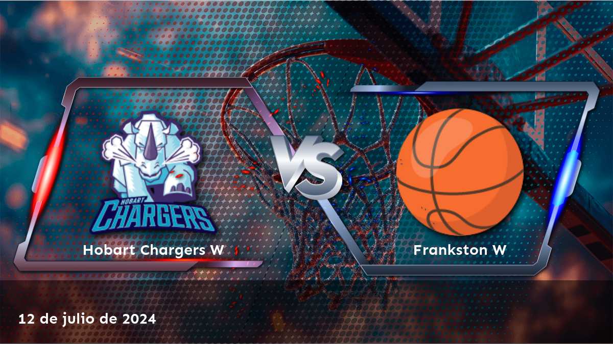 Frankston W vs Hobart Chargers W: Análisis y predicciones para el partido de baloncesto femenino de la liga NBL1 South Women