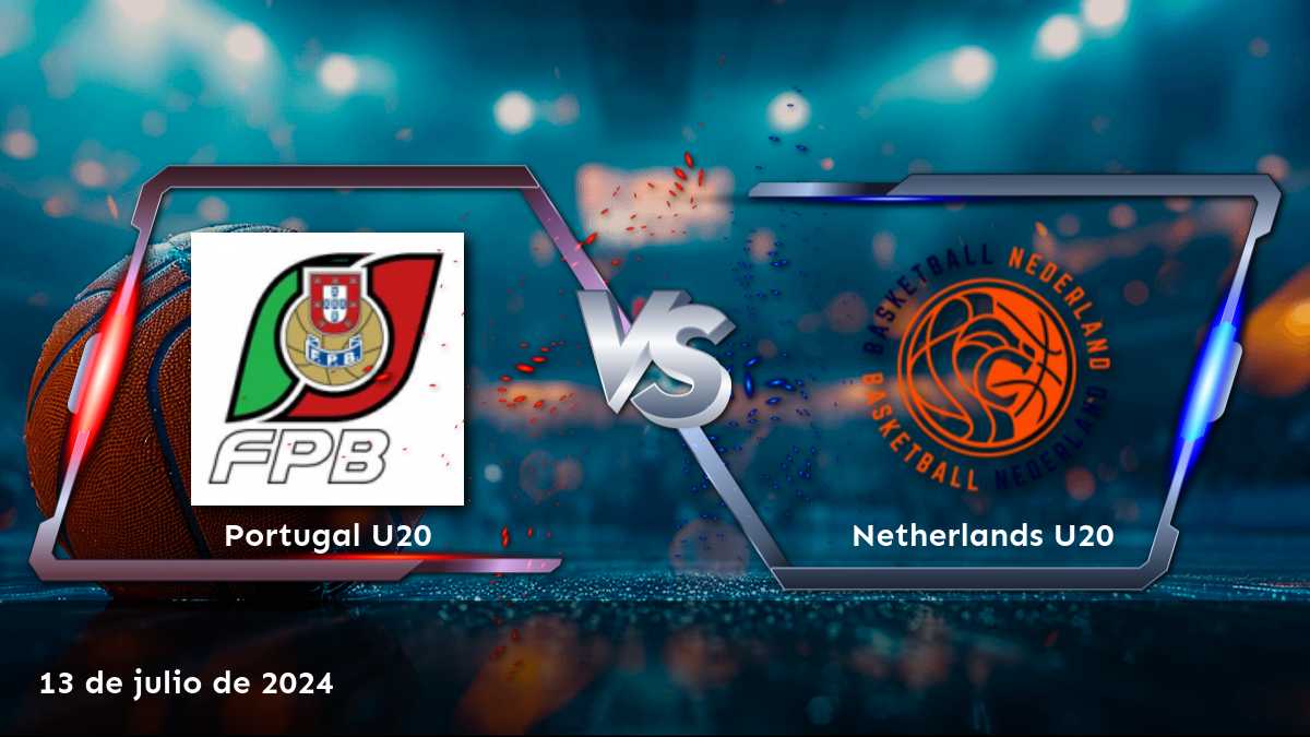 Netherlands U20 vs Portugal U20: Análisis y predicciones para el partido de baloncesto de la EuroBasket U20 B.