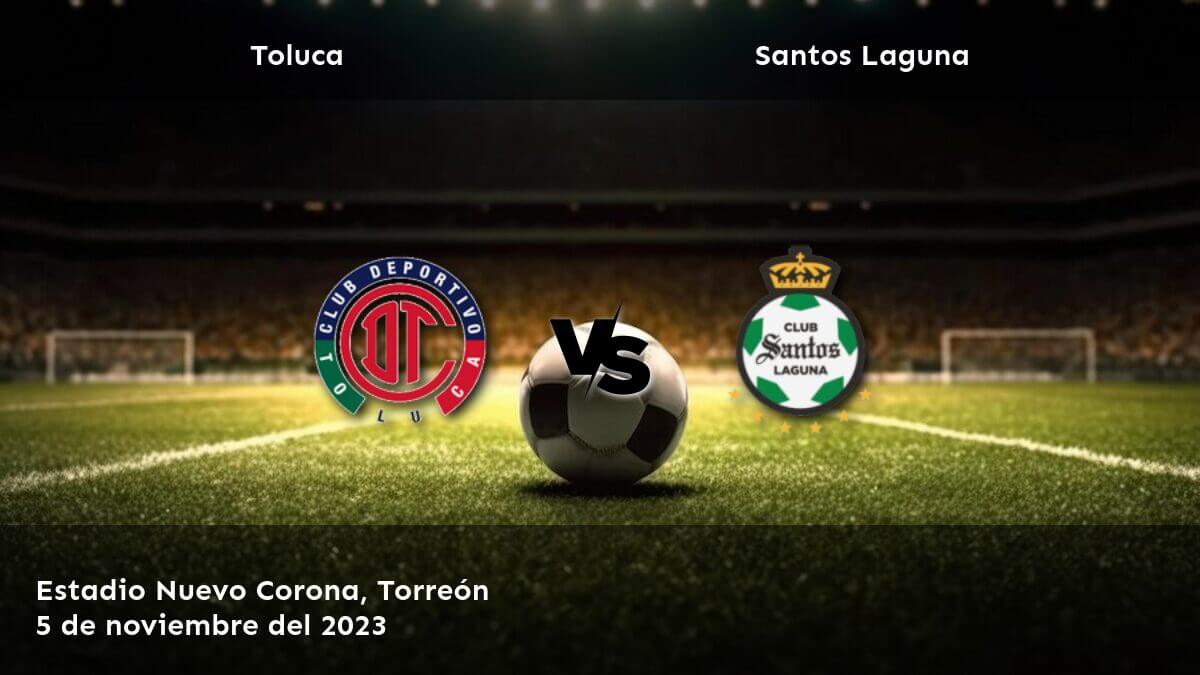 Santos Laguna Vs Toluca Pronostico Nov