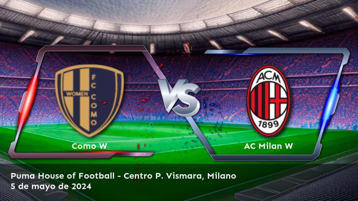 AC Milan W vs Como W: Análisis y predicciones para la Serie A Women