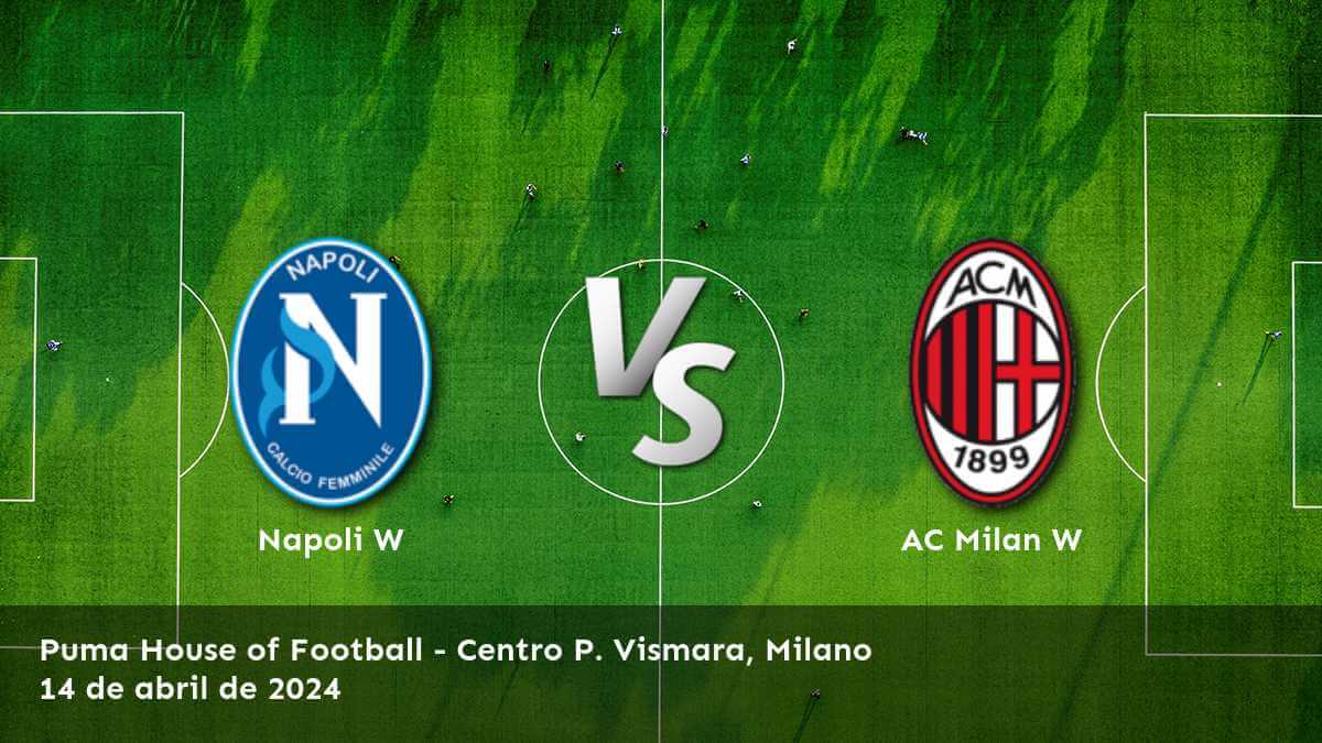 Análisis y predicciones para el partido AC Milan W vs Napoli W en la Serie A Women. ¡Aprovecha las mejores cuotas y apuesta con Latinvegas!