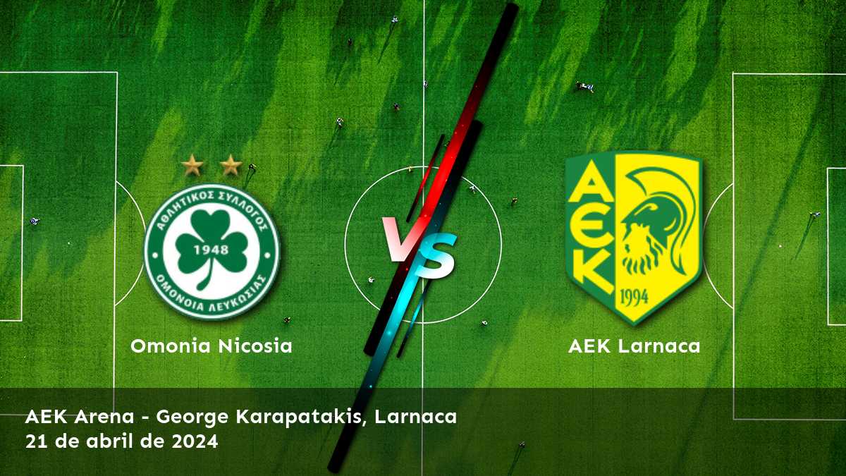 ¡Descubre las mejores apuestas para el partido AEK Larnaca vs Omonia Nicosia en Latinvegas!