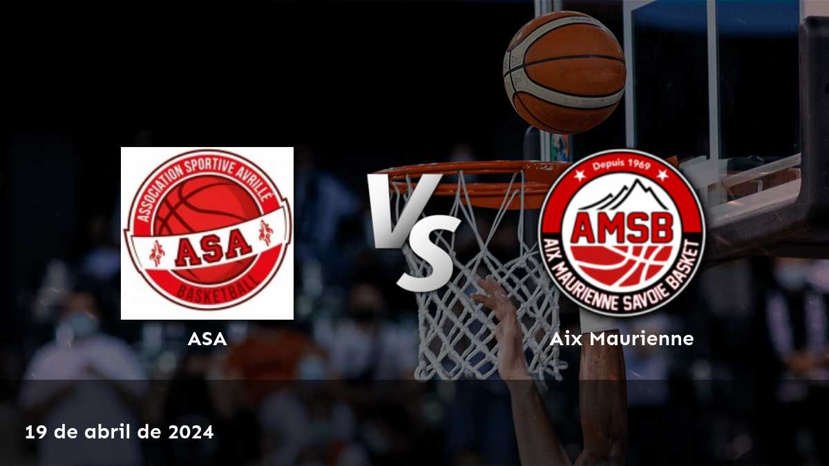 Aix Maurienne vs ASA: Análisis y predicciones para el partido de baloncesto de la liga Pro B