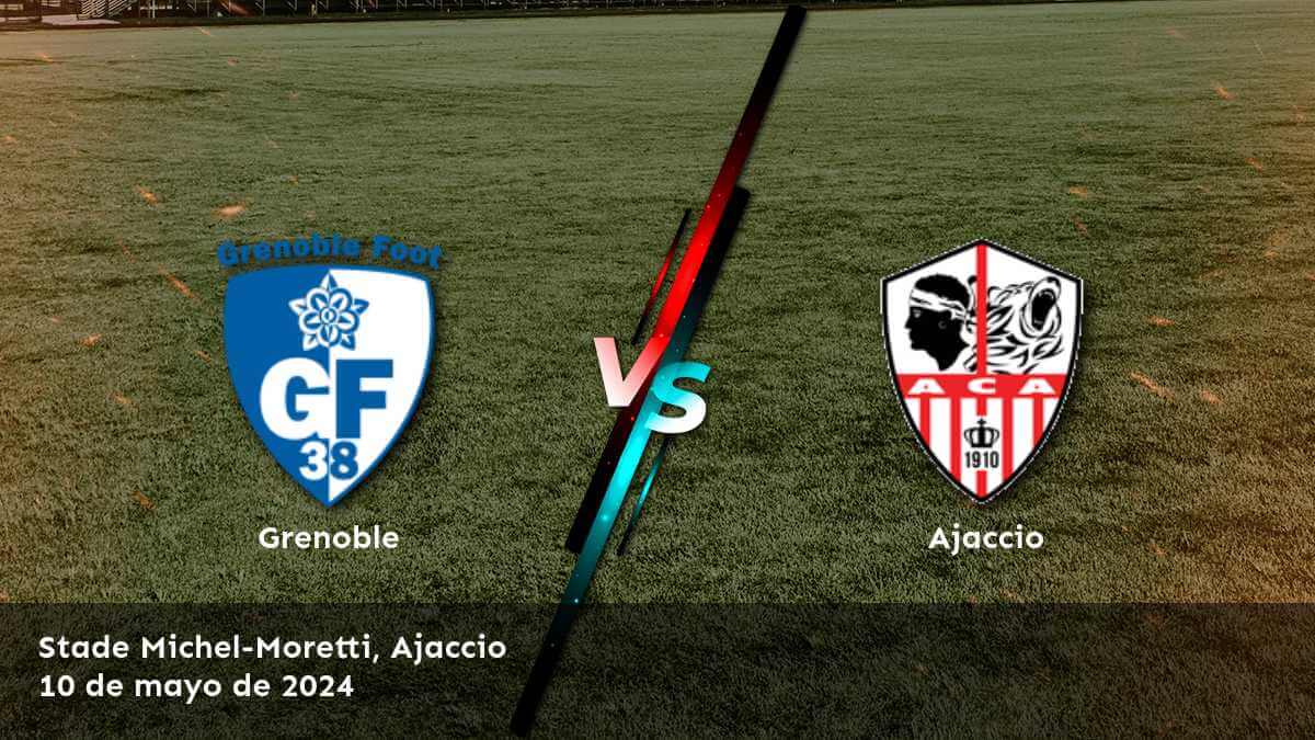 Ajaccio vs Grenoble: Análisis y predicciones para la Ligue 2. ¡Aprovecha al máximo con Latinvegas!