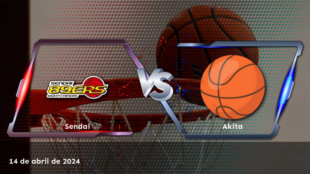 Akita vs Sendai: Análisis y predicciones para el partido de la Liga B de baloncesto japonés.