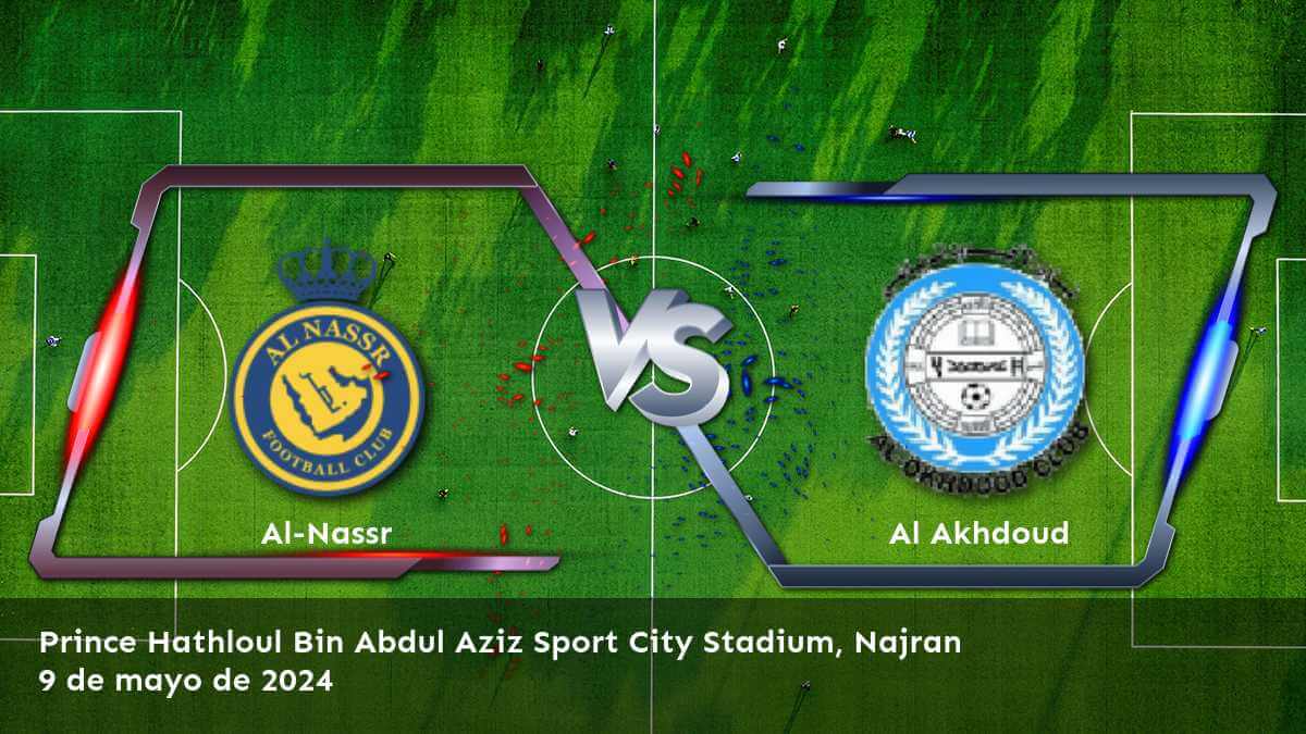 Al Akhdoud vs Al-Nassr: ¡Análisis y predicciones para el partido de la Liga Profesional!