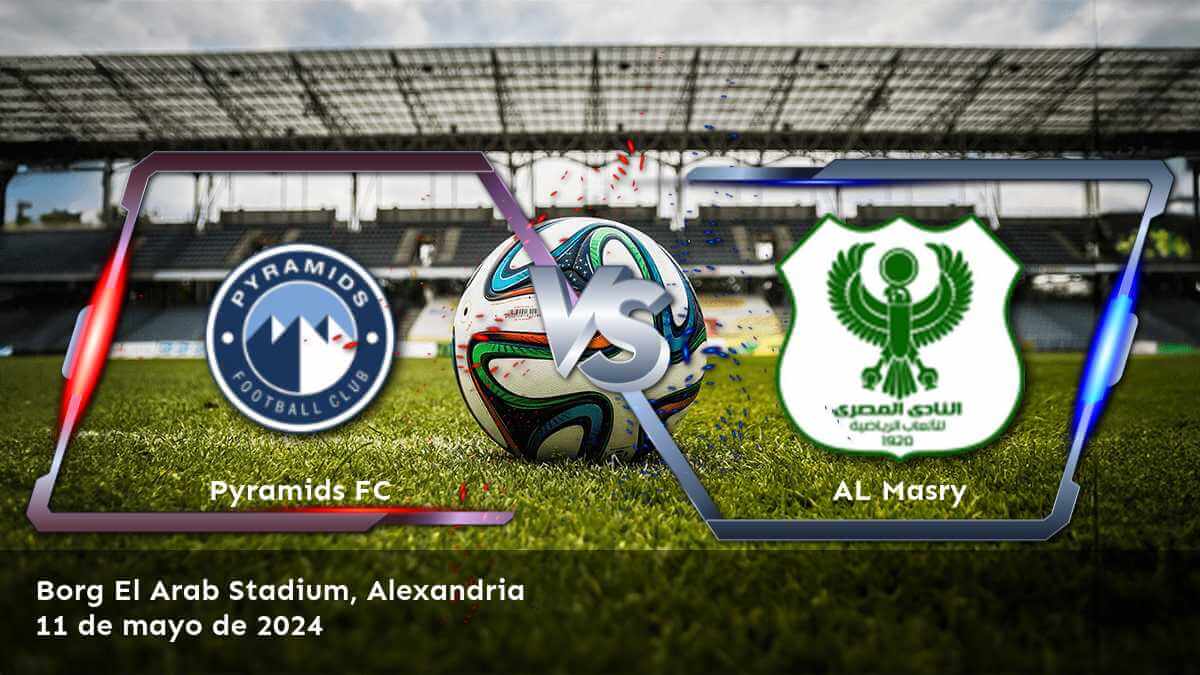 Análisis y predicciones para AL Masry vs Pyramids FC en la Premier League. ¡Apostar con confianza con Latinvegas!