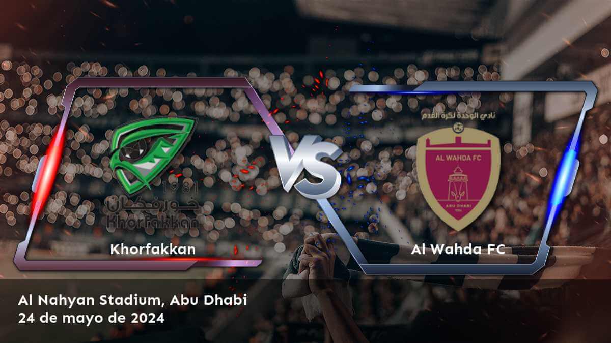 Al Wahda FC vs Khorfakkan: Análisis y predicciones para la liga Pro League