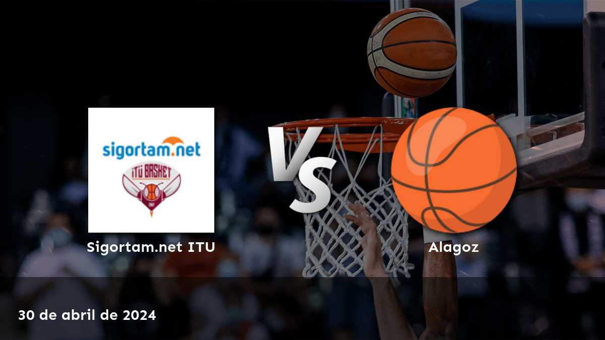 Apuestas Alagoz vs Sigortam.net ITU: Análisis y predicciones para el partido de la TBL el 30 de abril de 2024.