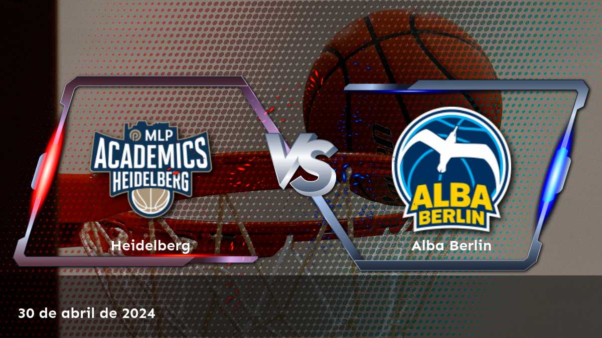 Alba Berlin vs Heidelberg: Predicciones y apuestas para el partido de BBL