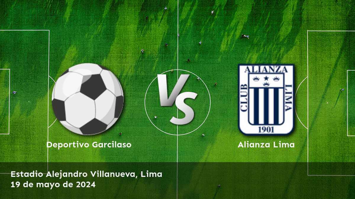 Apuesta con confianza en Latinvegas en el partido Alianza Lima vs Deportivo Garcilaso por la Primera División