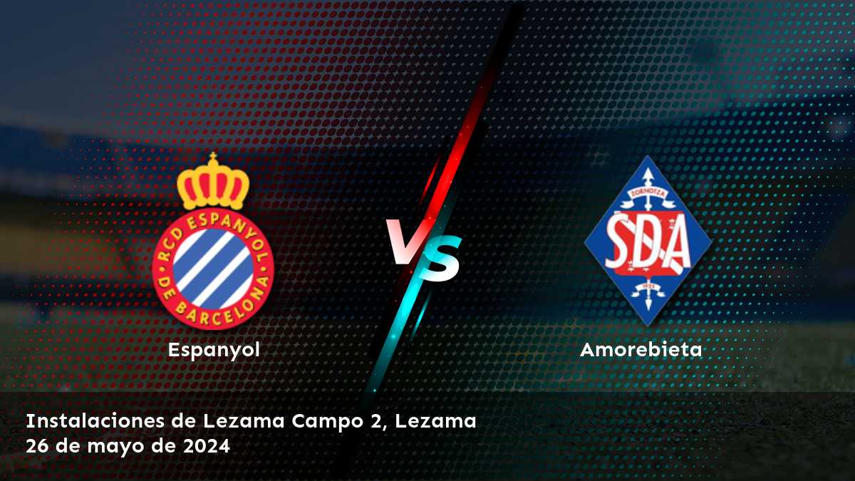 Amorebieta vs Espanyol: Análisis y predicciones para la ronda 41 de la Segunda División