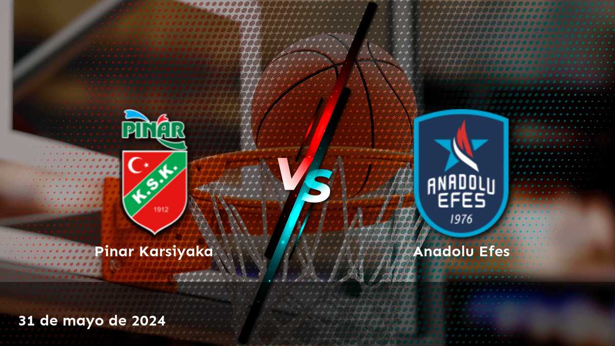 Anadolu Efes vs Pinar Karsiyaka: ¡Apostemos con confianza con Latinvegas!