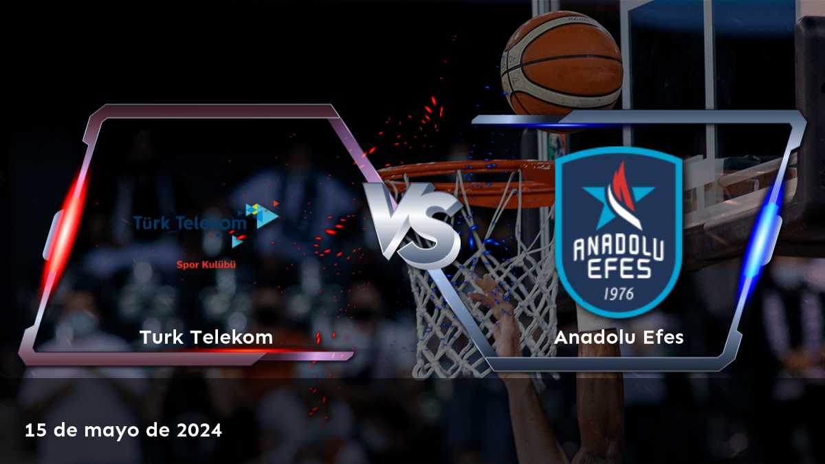 Anadolu Efes vs Turk Telekom: Análisis experto y predicciones para la Super Ligi