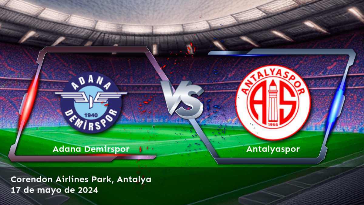 Descubre las mejores apuestas para Antalyaspor vs Adana Demirspor en Latinvegas, con análisis experto y probabilidades atractivas.