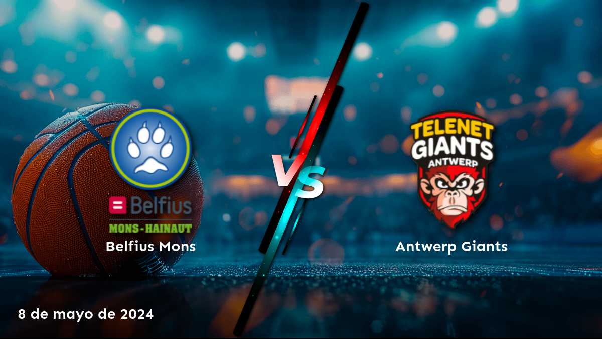 Antwerp Giants vs Belfius Mons: Analiza y predicciones para el partido de baloncesto del 8 de mayo de 2024 en Latinvegas.