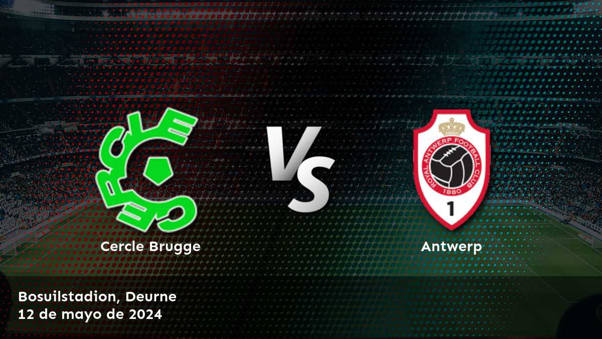 Antwerp vs Cercle Brugge: Análisis y predicciones para el partido de la Jupiler Pro League. ¡Aprovecha las mejores odds y selecciona el ganador!